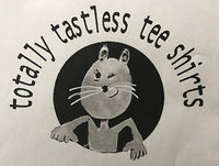 totally tastless tee shirts .com